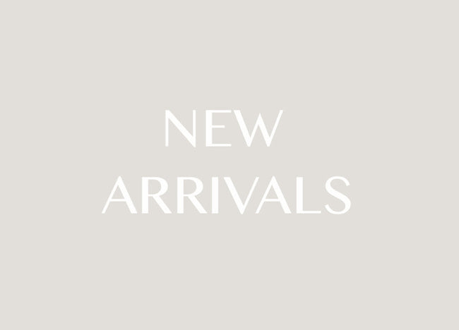 NEW ARRIVALS